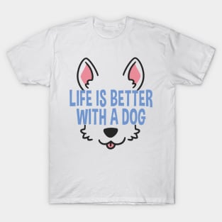 Life Is Better With A Dog Lover Funny Quote Pet Dogs T-Shirt